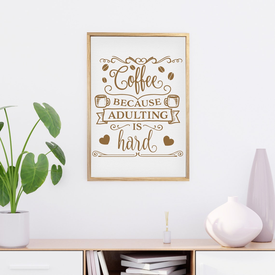 Coffee Because Adulting Is Hard Funny Coffee Lover Quote Poster - Image 3