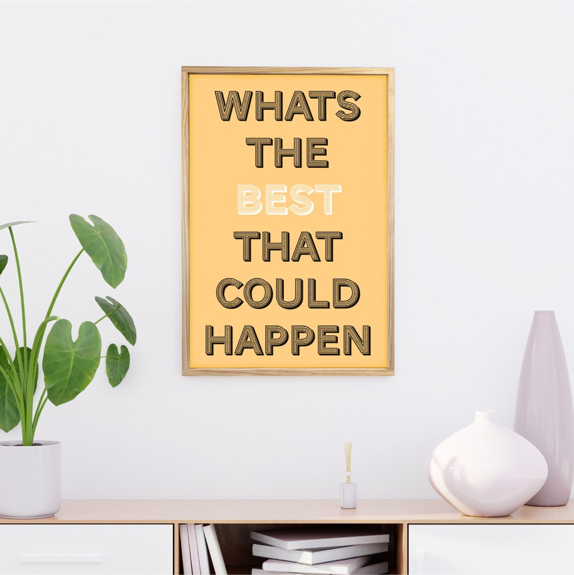What's The Best That Could Happen Motivational Art Print - Image 3