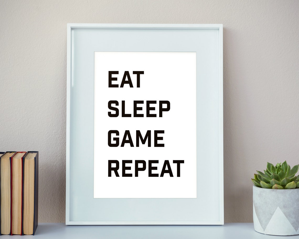 Eat Sleep Game Repeat Gamer Quote Poster for Video Game Fans