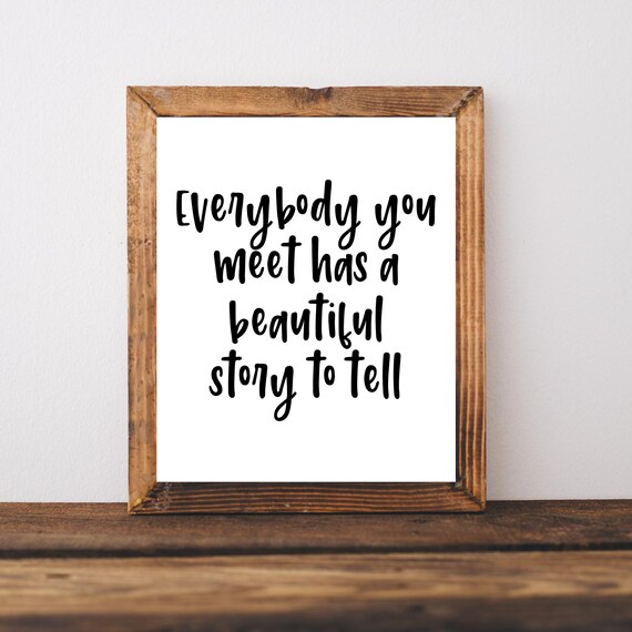 Everybody You Meet Has A Beautiful Story To Tell Counselor Poster