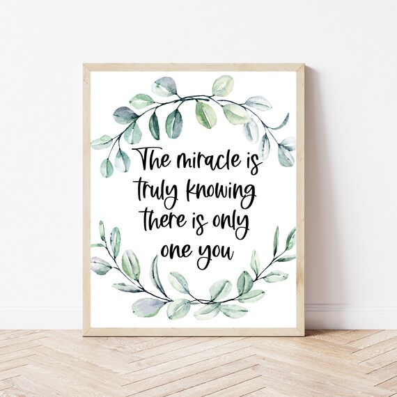 The Miracle Is Truly Knowing There Is Only One You Therapy Wall Poster