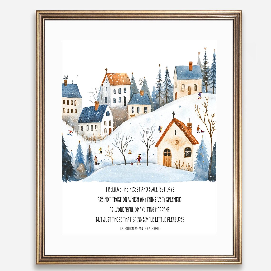 Simple Little Pleasures L.M. Montgomery Quote Snowy Village Scene Poster