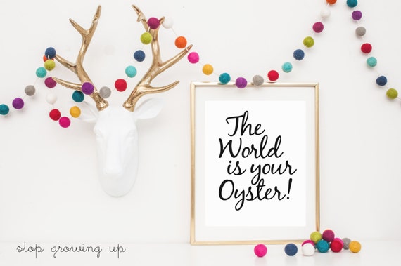 The World Is Your Oyster Monochrome Nursery Art Print
