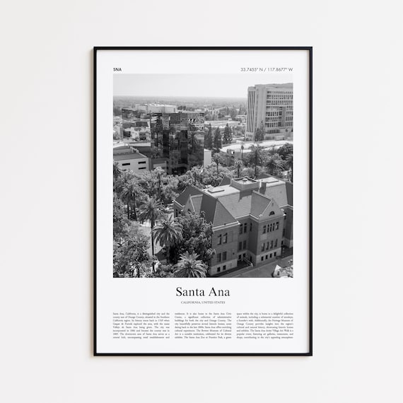 Santa Ana California Historic Downtown Black White Photography Travel Poster