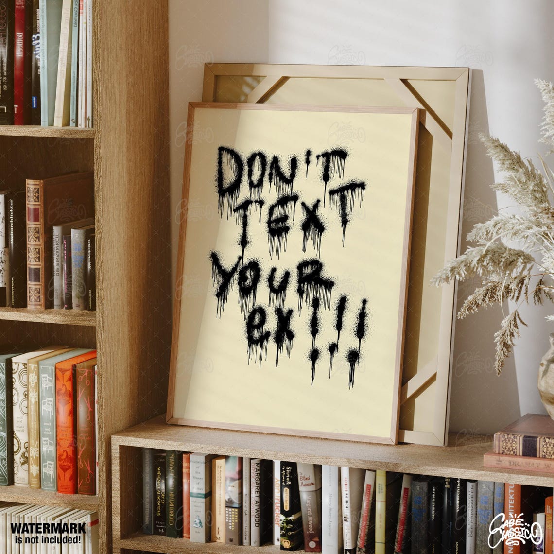 Don't Text Your Ex Dripping Black Graffiti Funny Quote Poster - Image 2