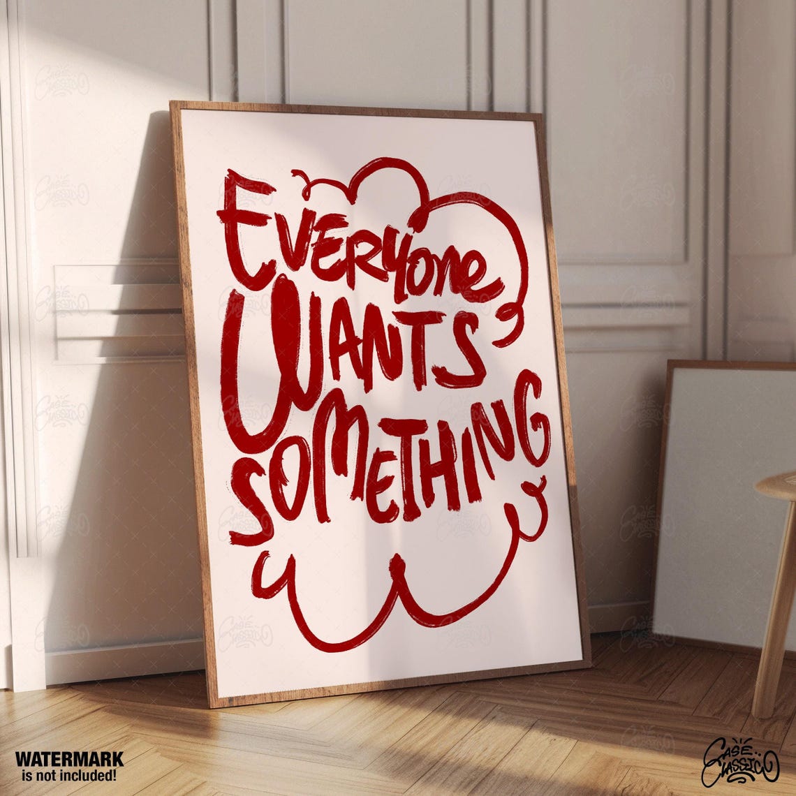 Everyone Wants Something Red Brush Script Typography Wall Poster