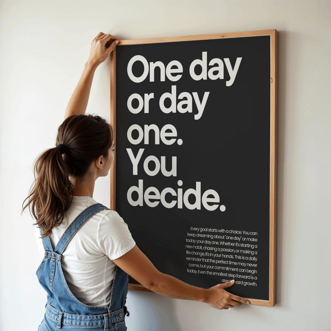 One Day Or Day One You Decide Motivational Quote Poster Black - Image 2