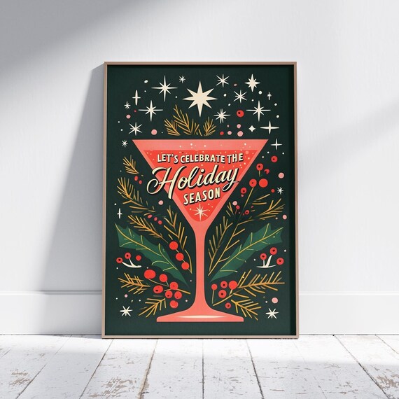 Lets Celebrate the Holiday Season Martini Christmas Cocktail Poster