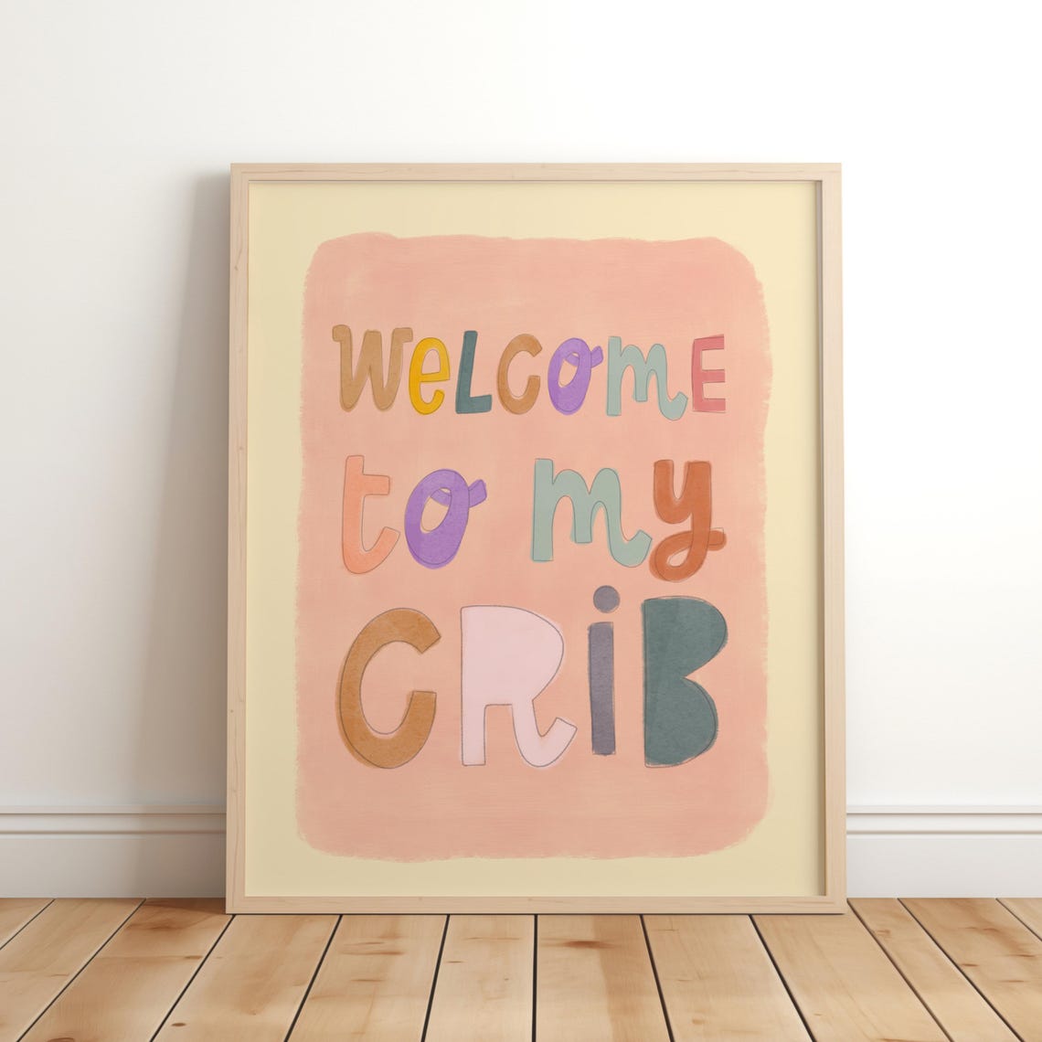 Welcome To My Crib Pastel Pink Nursery Kids Room Wall Poster