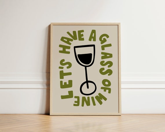 Lets Have A Glass Of Wine Retro Kitchen Art Print