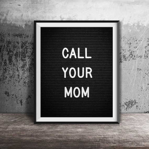 Call Your Mom Unframed Photography Print Funny Word Art Quote Family Living Room Bedroom Bathroom Decor