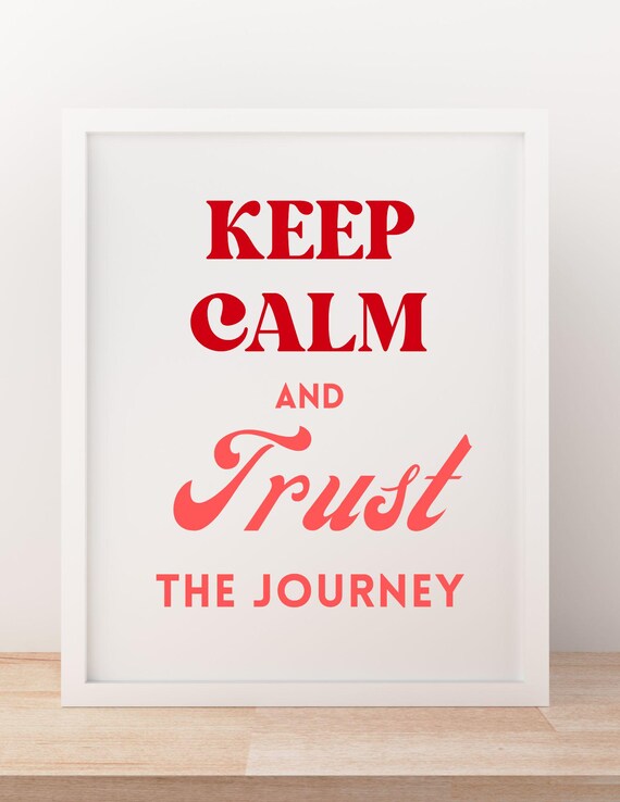 Keep Calm Trust The Journey Print Minimalist Positive Art