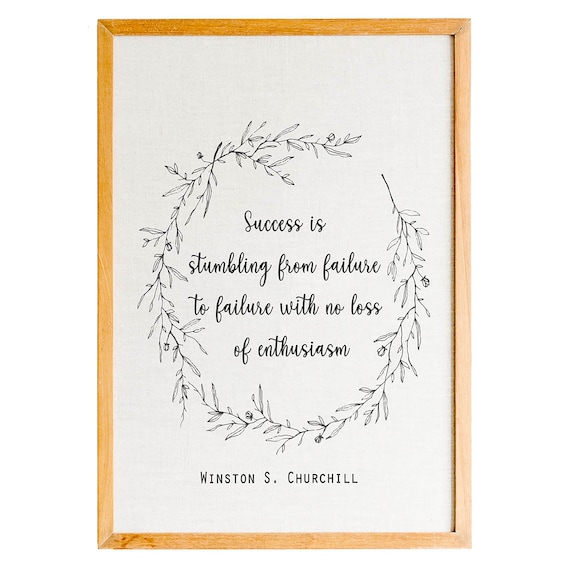 Success Is Stumbling From Failure Winston Churchill Quote Poster