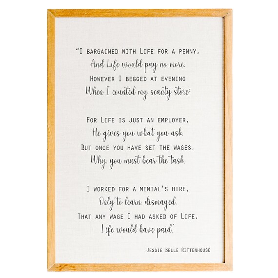 Jessie Belle Rittenhouse I Bargained With Life For a Penny Poem Poster