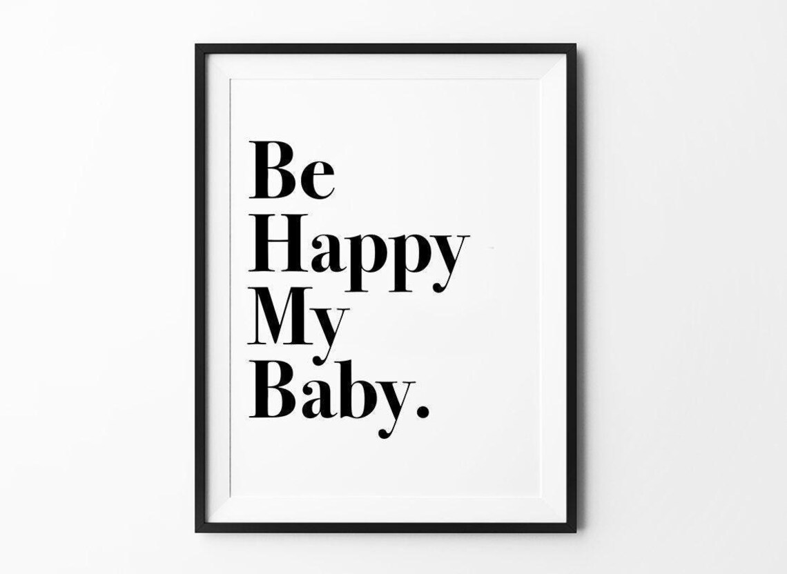 Be Happy My Baby Typography Art Print, Nursery Decor - Image 2