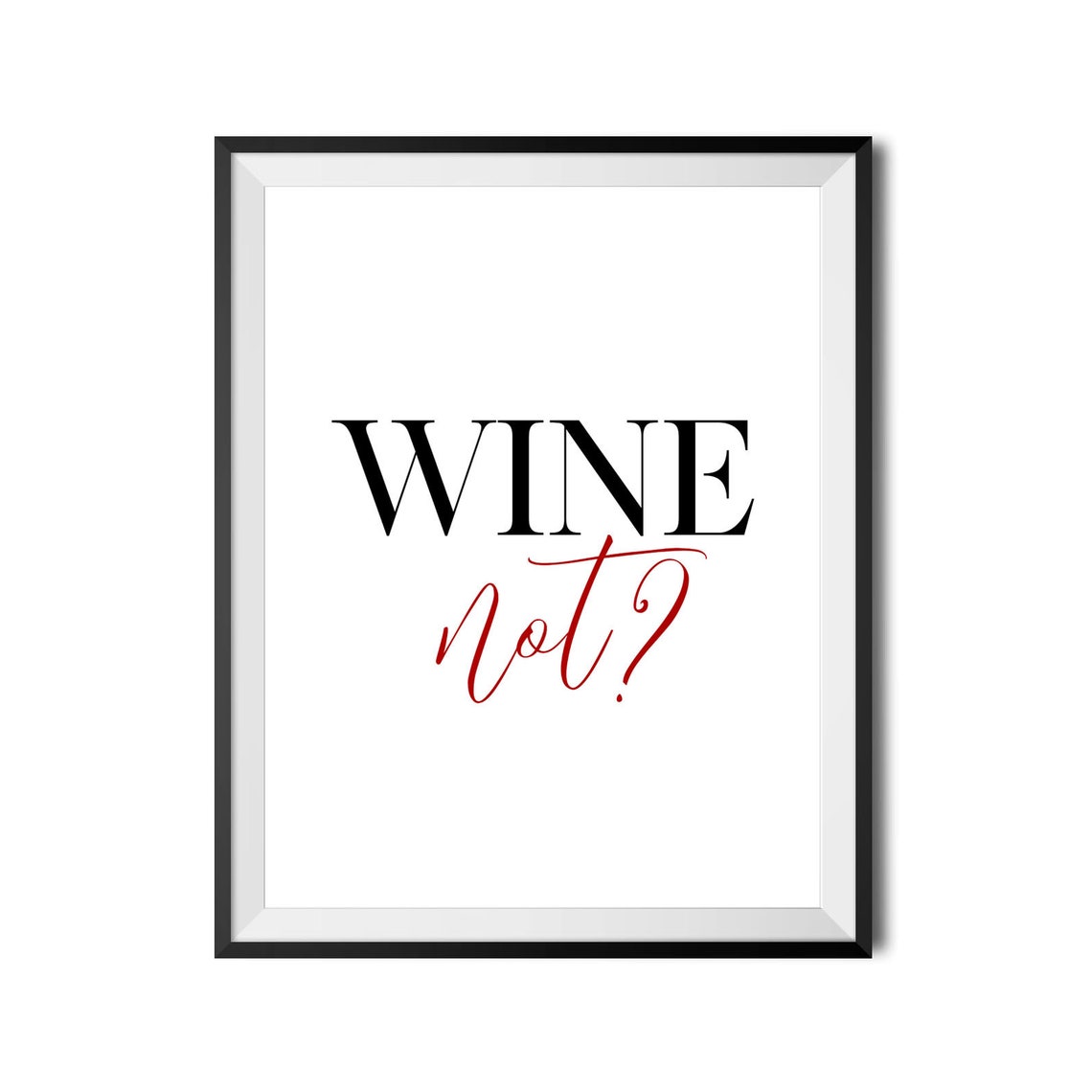 Wine Not Funny Wine Lover Quote Kitchen Bar Decor Wall Poster - Image 3