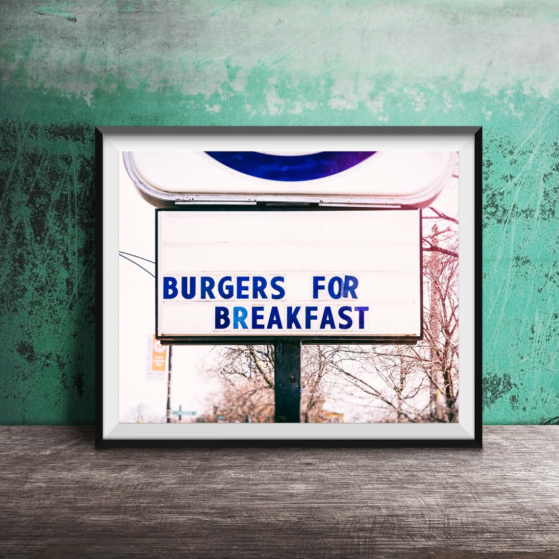 Burgers for Breakfast Blue Letter Roadside Diner Sign Poster