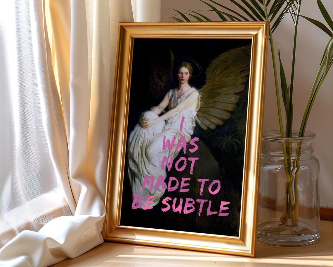 I Was Not Made To Be Subtle, Feminist Art Print - Image 3