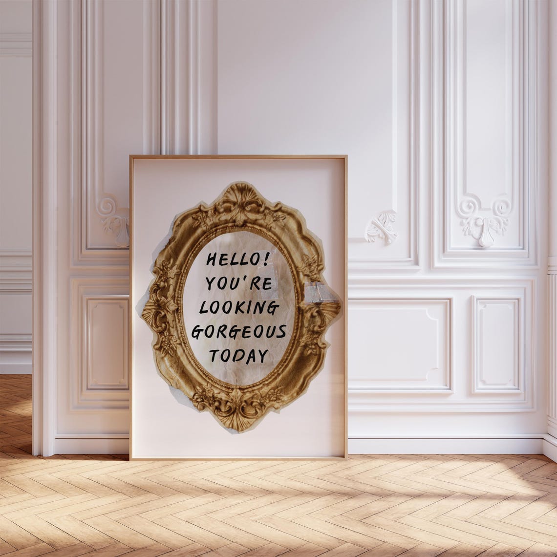 Hello Gorgeous Today Vintage Gold Frame Fun Affirmation Quote Poster - Image 7
