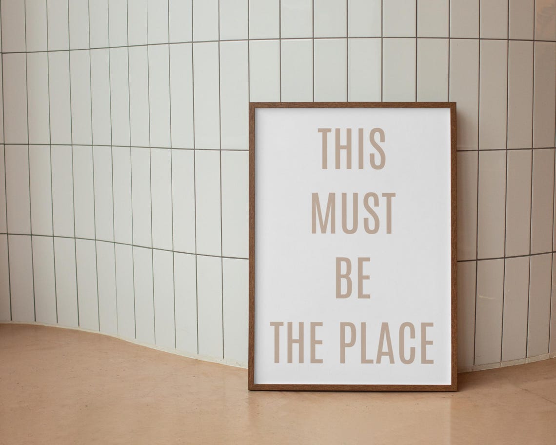 This Must Be The Place Beige Minimalist Typography Quote Poster - Image 5
