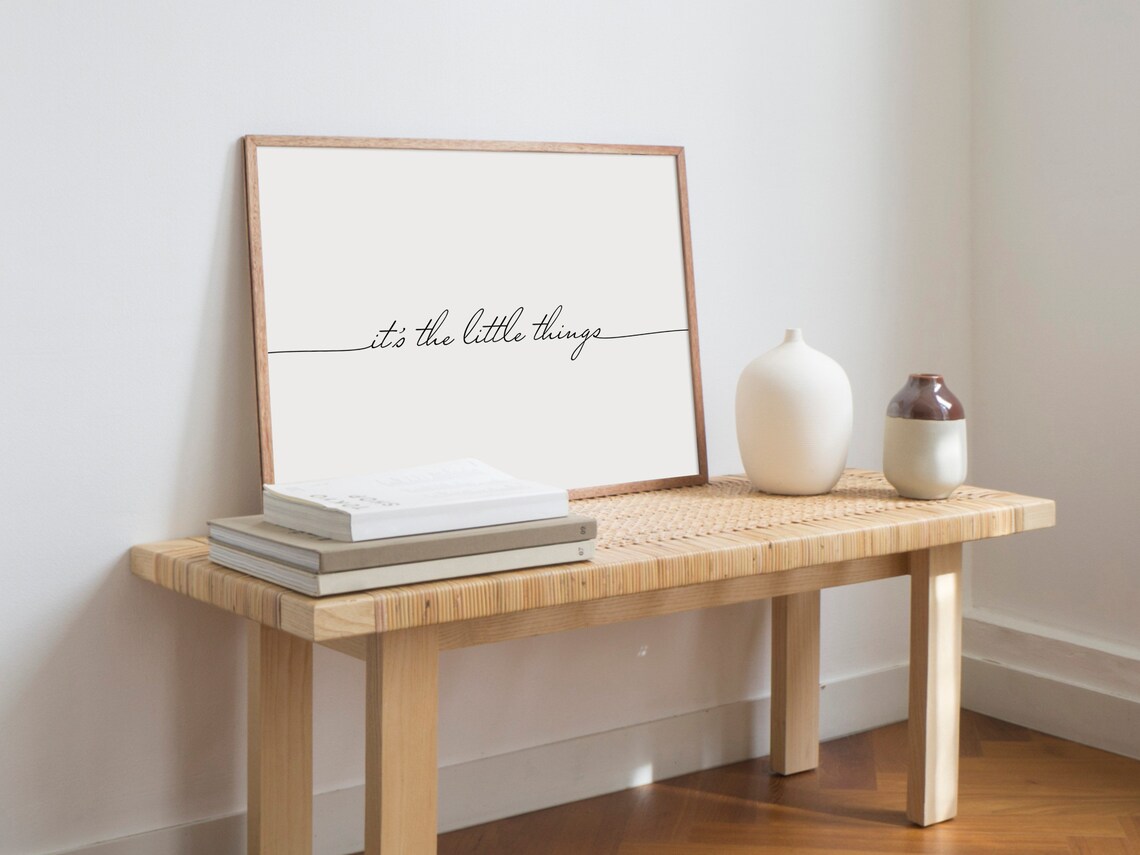 Its The Little Things Minimalist Quote Art Print