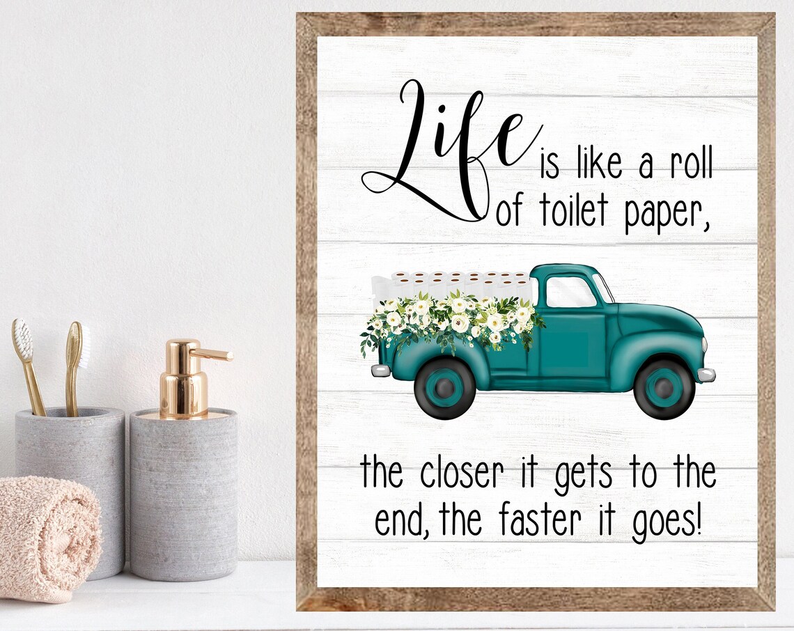 Downloadlife Is Like A Roll Of Toilet Paperteal Antique Truckfarmhouse Decorfarmhouse Decorationsrustic Decor