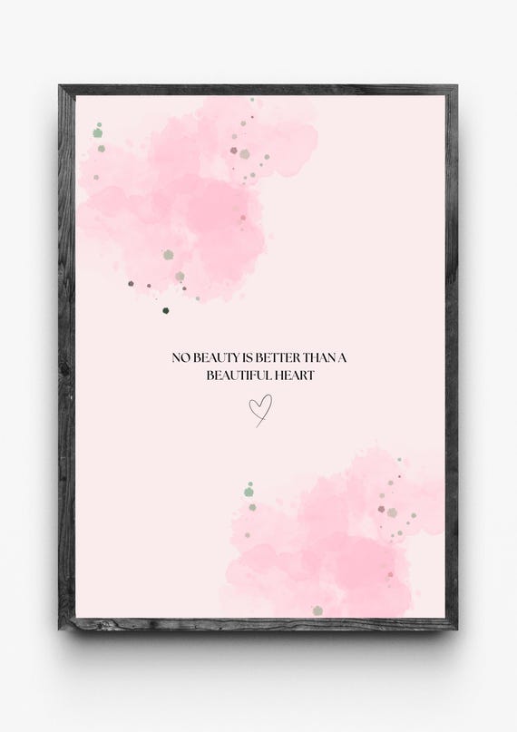 Inspirational Quote Wall Art No Beauty Is Better Than A Beautiful Heart Print Minimalist Pink Watercolor Decor