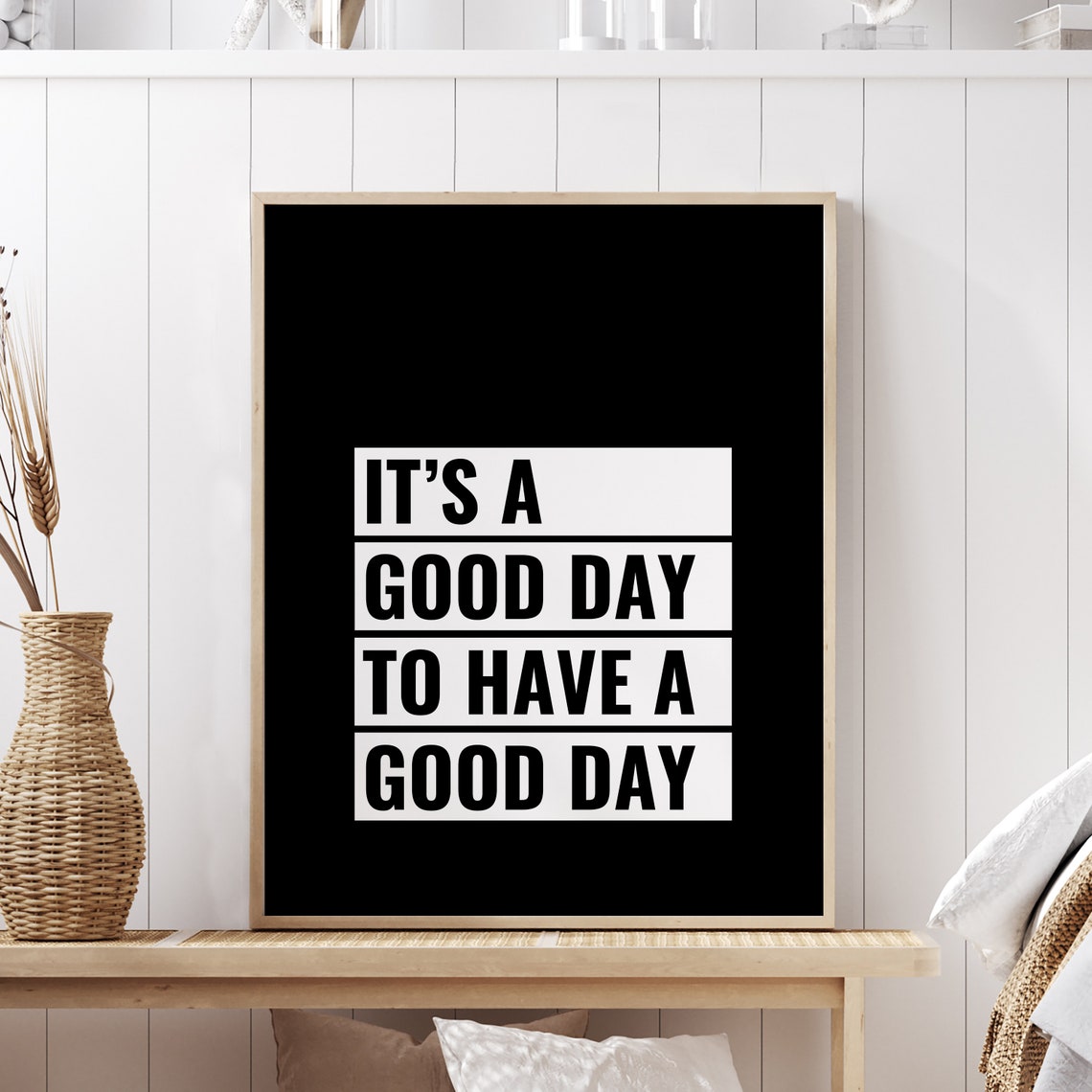 Its A Good Day To Have A Good Day Quote Black White Block Poster