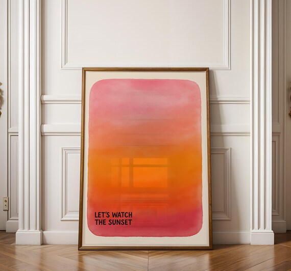 Lets Watch The Sunset Watercolor Vibrant Orange Gradient Poster