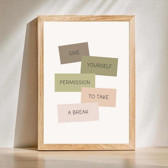 Give Yourself Permission To Take A Break Soft Pastel Quote Poster