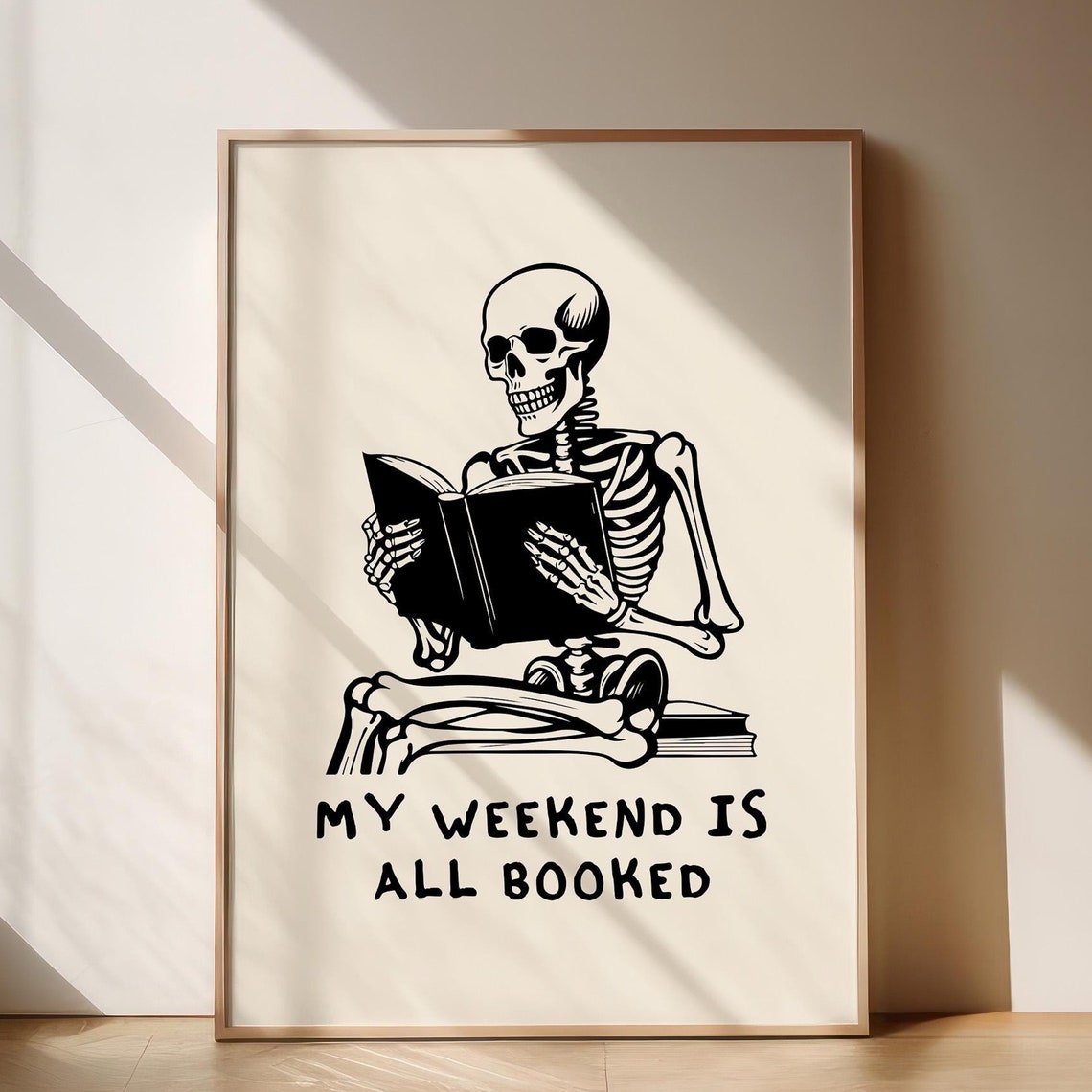 My Weekend Is All Booked Black Skeleton Reader Book Lover Poster