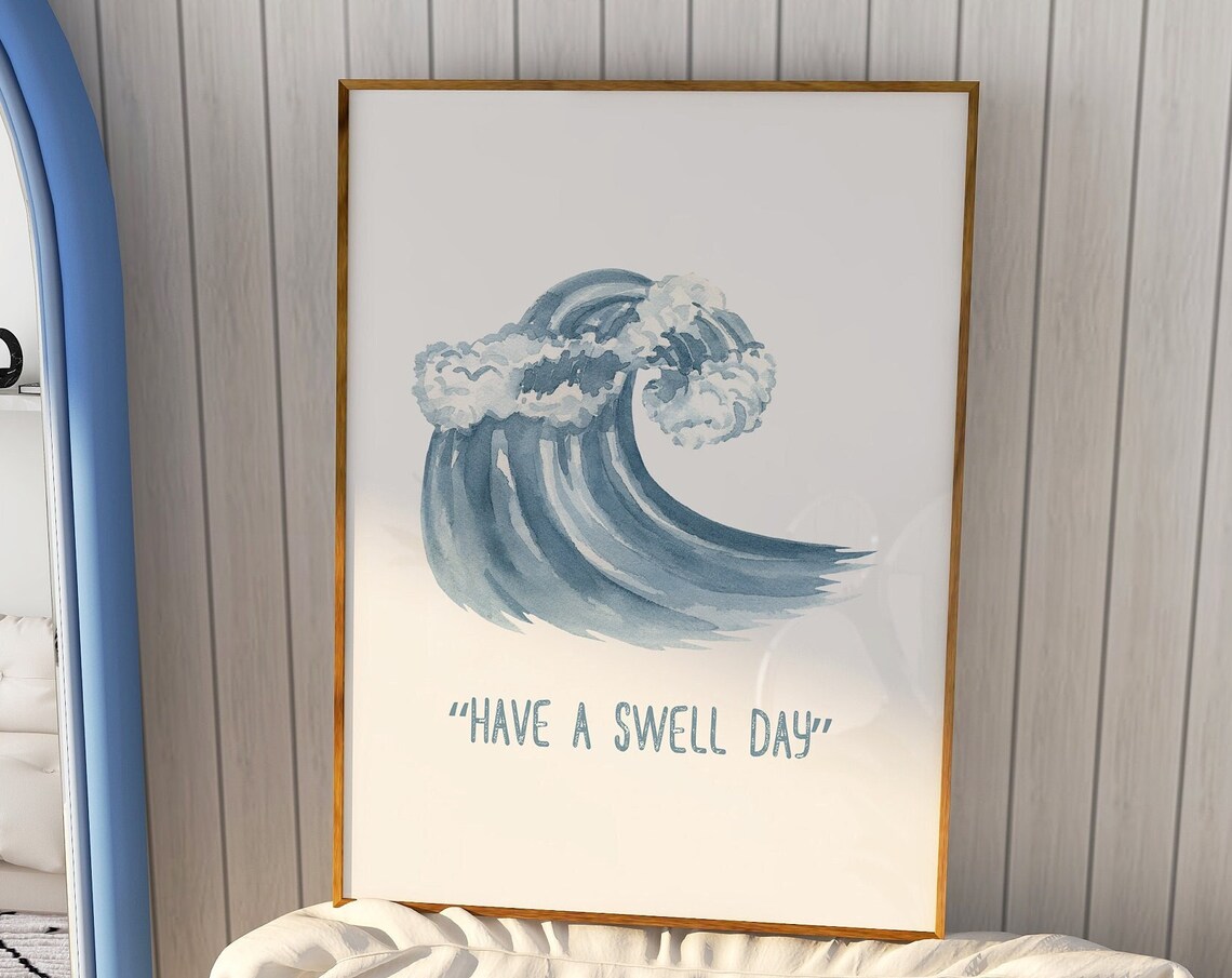 Have A Swell Day Soft Blue Watercolor Ocean Wave Surf Quote Print