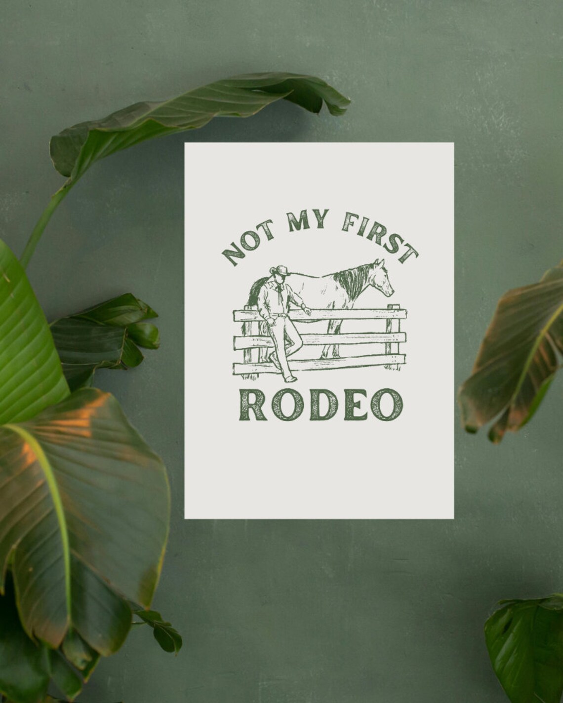 Not My First Rodeo Cowboy Horse Sage Green Vintage Quote Wall Print - Image 2