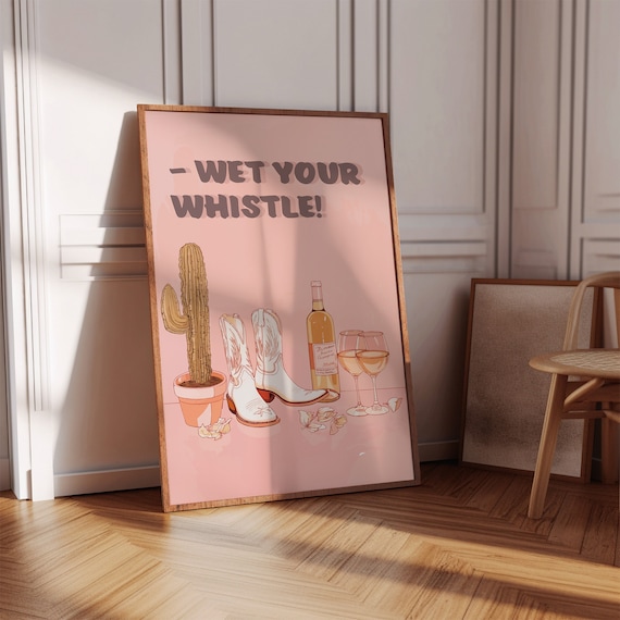 Wet Your Whistle Cowgirl Boots Rose Wine Blush Pink Western Poster
