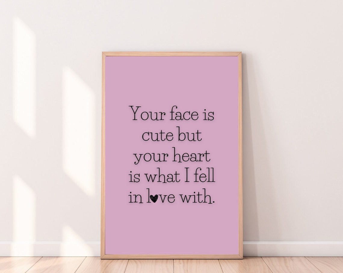 Your Face Is Cute Wall Art Valentines Decor Valentines Day Love Wall Art Downloads