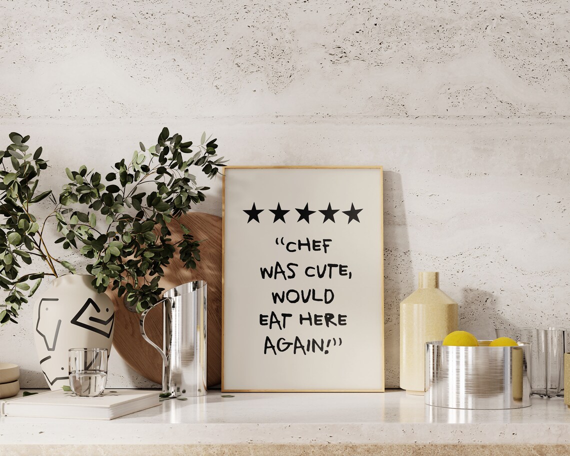 Chef Was Cute Would Eat Here Again Poster