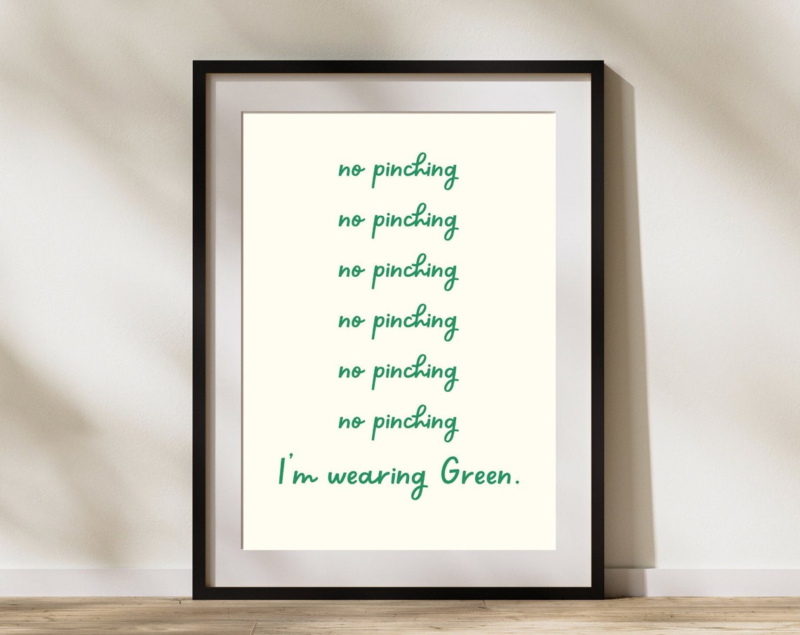 No Pinching Im Wearing Green St Patricks Day Script Quote Poster