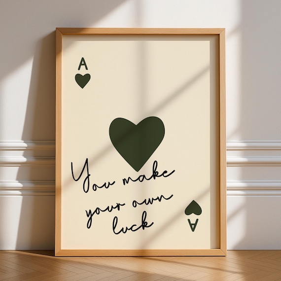Ace of Hearts You Make Your Own Luck Retro Typography Poster