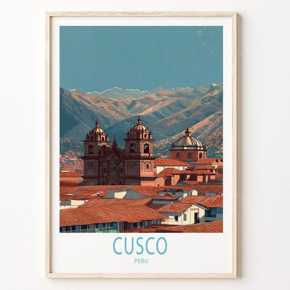 Cusco Peru Travel Poster Wall Art Print Home Decor Gifts Birthday Wedding