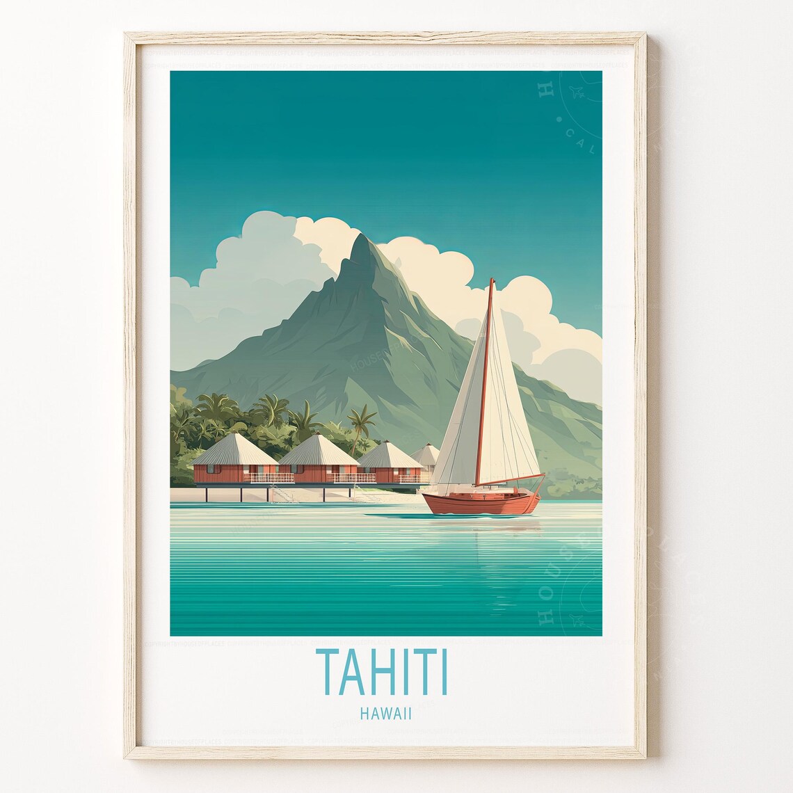 Tahiti Hawaii Sailboat Overwater Bungalows Lagoon Travel Poster