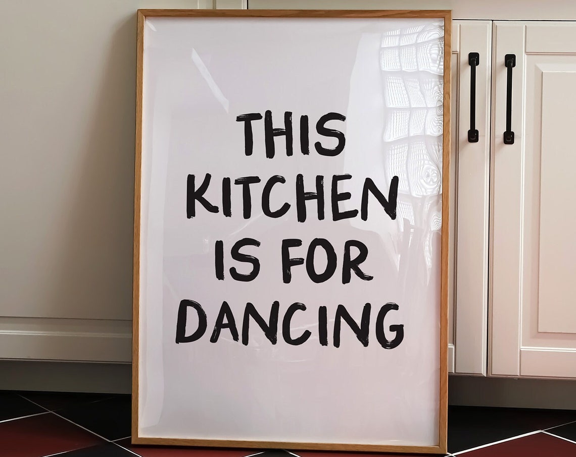 This Kitchen Is For Dancing Bold Brush Letter Kitchen Poster - Image 2