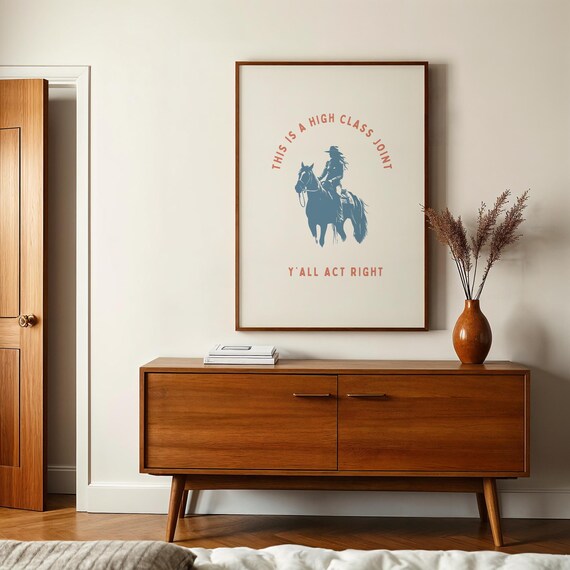 High Class Joint Yall Act Right Cowgirl Horse Western Funny Quote Poster
