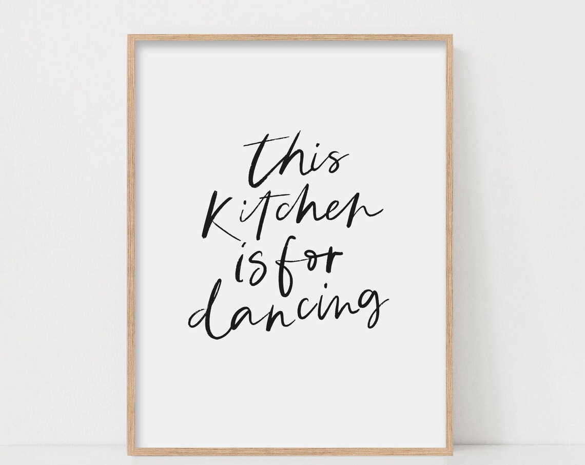 This Kitchen Is For Dancing Quote Poster, Minimalist