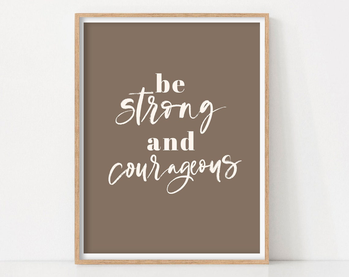 Be Strong And Courageous Taupe Script Bible Verse Wall Poster