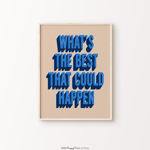 What Is the Best That Could Happen Blue Navy Bold 3D Retro Poster