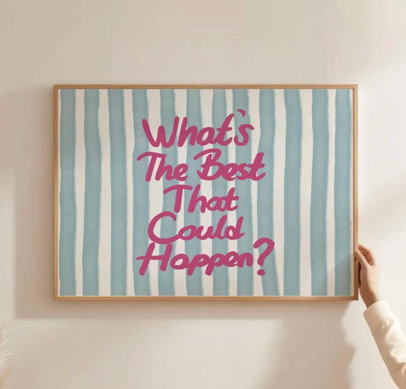Whats The Best That Could Happen Dopamine Trendy Decor Motivational Quote Print Preppy Dorm Art Pink Striped Uplifting Poster
