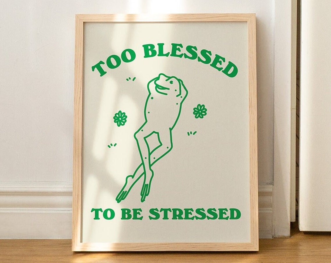 Chill Frog Too Blessed To Be Stressed Green Line Art Wall Poster
