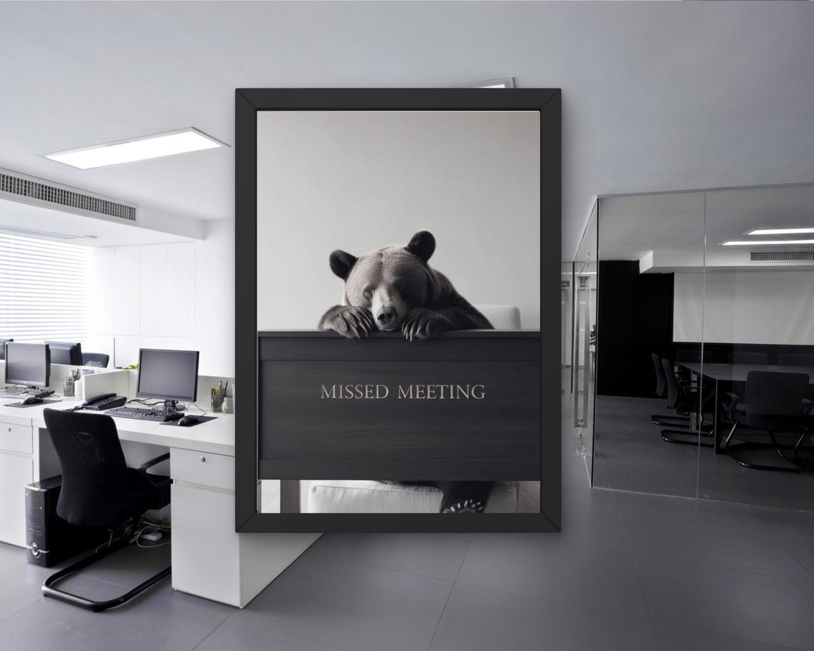 Funny Sleeping Bear Behind a Desk Missed Meeting Office Poster - Image 3