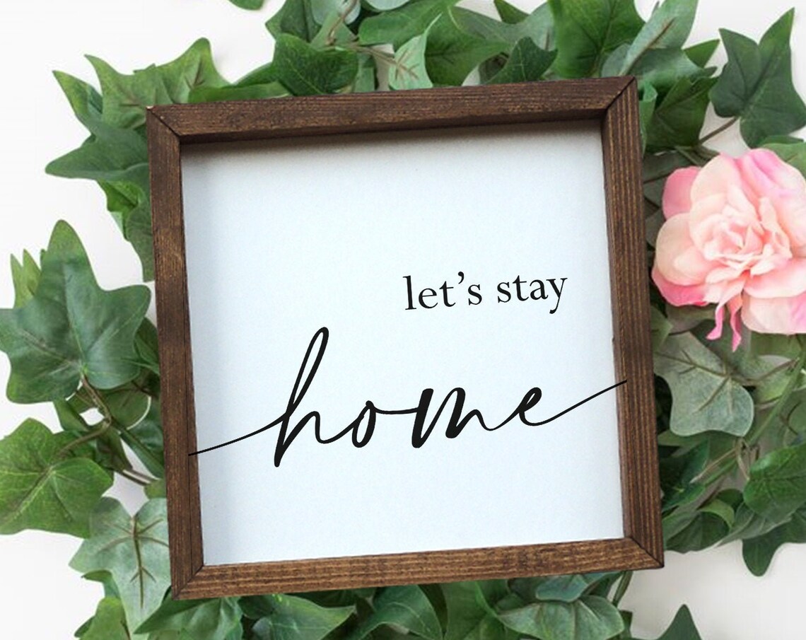Lets Stay Home Calligraphy Wood Frame Living Room Sign Poster