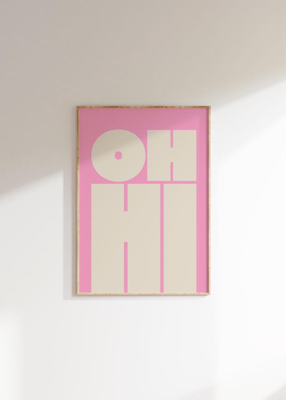 Oh Hi Print Modern Typography Poster Trendy Wall Art Bold Type Poster Gallery Wall Art Art Instant